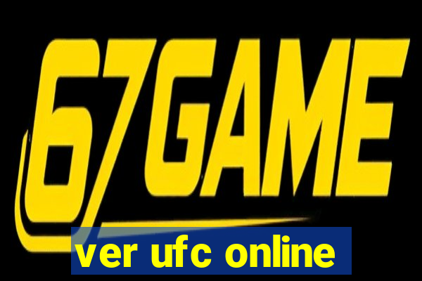 ver ufc online